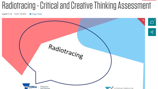 A speech bubble containing the word 'Radiotracing' appears on a colorful background with red, blue, and white sections. Text reads 'Critical and Creative Thinking Assessment. Level 7, 8. 1442 views. Copy Only.' Logos of Victoria State Government Education and Training and the Victorian Curriculum and Assessment Authority are shown at the bottom.