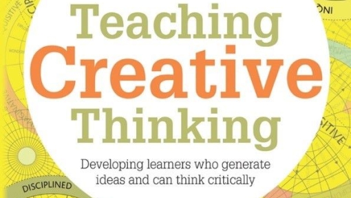 Book cover of 'Teaching Creative Thinking' by Bill Lucas and Ellen Spencer. The title is in large green and orange letters, with a subtitle underneath: 'Developing learners who generate ideas and can think critically.' The background features a circular design with words like 'DISCIPLINED' arranged around the edges