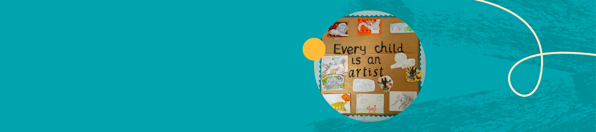 Wall art with Every child is an artist text